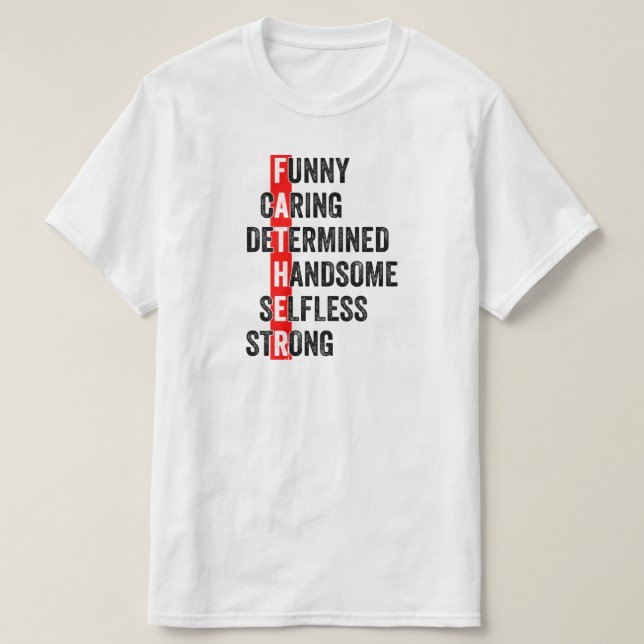 Funny Caring Acrostic Birthday eller Fars dag T Shirt (Design framsida)
