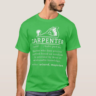 Funny Carpenter Definition Woodworking Carpentry T Shirt