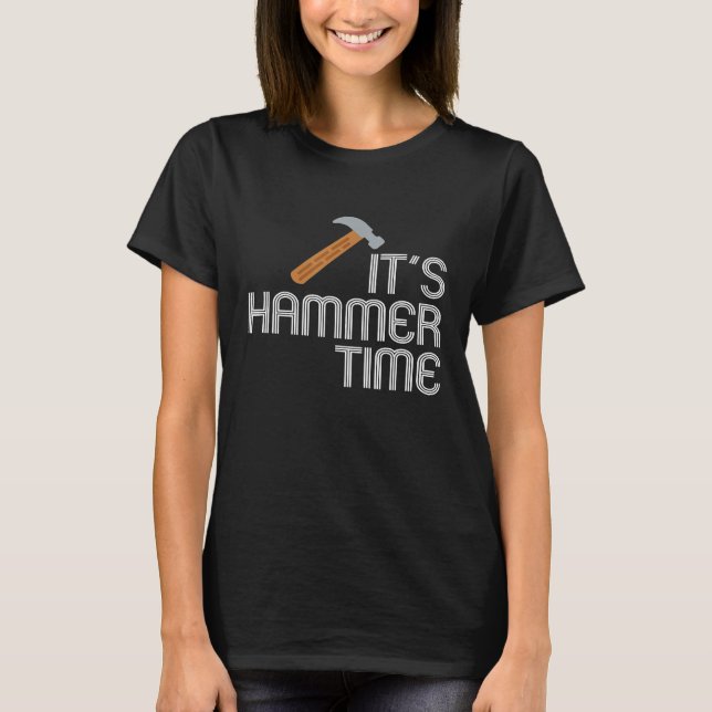 Funny Carpenter Humor T-Shirt - Pun its Hammer Tim (Framsida)