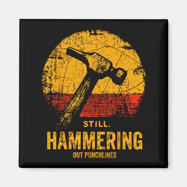 Funny Carpenter Still Hammering Out Punchlines Vin Magnet (Framsidan)