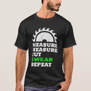 Funny Carpenter T Shirt