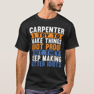 Funny Carpenter Woodworking Woodworking Älskare T Shirt