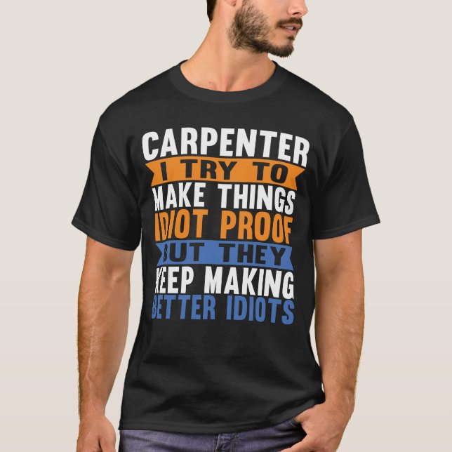 Funny Carpenter Woodworking Woodworking Älskare T Shirt (Framsida)