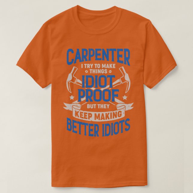Funny Carpentry Carpenter Gift T Shirt (Design framsida)