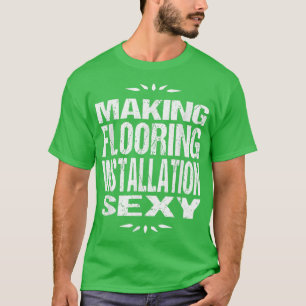 Funny Carpet Lagrar T Skapar Flooring Install Sey Shirt