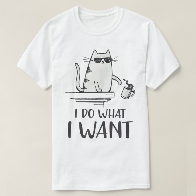 Funny Cat Attitude I Do What I Want Design T Shirt (Design framsida)