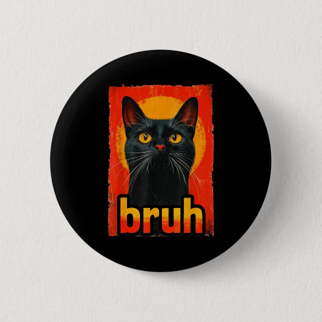 Funny Cat Bruh For Teens Boys Girls Men Women Meme Knapp (Framsida)