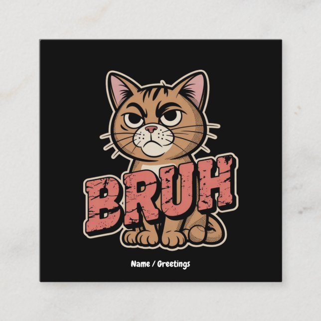 Funny Cat Bruh Meme Graphic Humor Cat Lover Gift Fyrkantigt Visitkort (Framsida)