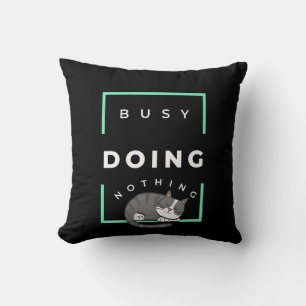 FUNNY CAT BUSY GÖR INGENTING KUDDE