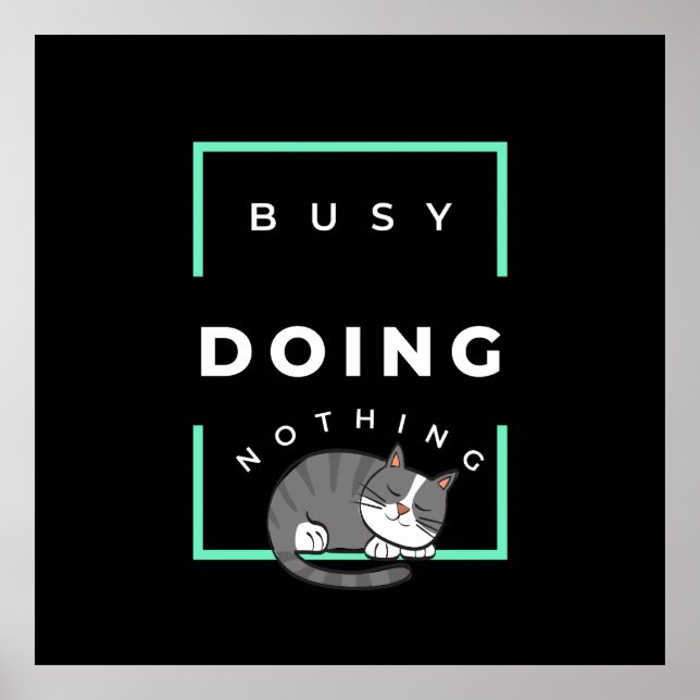 FUNNY CAT BUSY GÖR INGENTING POSTER (Framsidan)