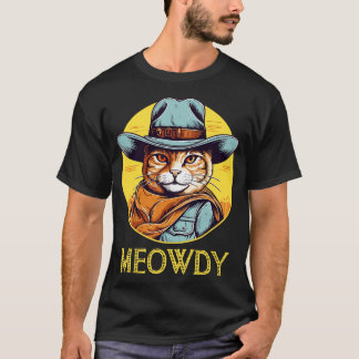 Funny Cat Cowboy Cowgirl Meow Howdy Meowdy 17 T Shirt