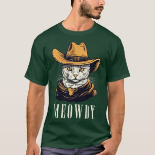 Funny Cat Cowboy Cowgirl Meow Howdy Meowdy 9 T Shirt