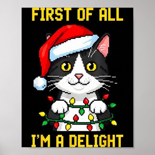Funny Cat First Of All I'm A Delight Retro Gaming  Poster (Framsidan)