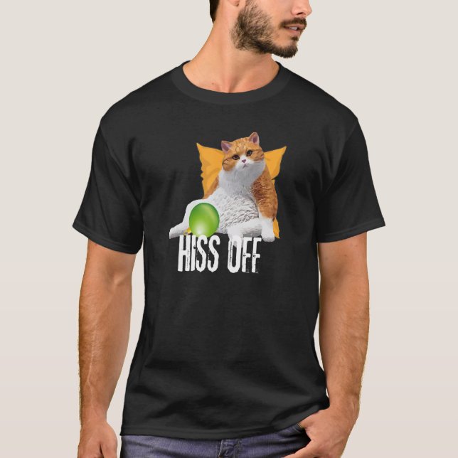 Funny Cat Hiss Off Meowy Cat T Shirt (Framsida)