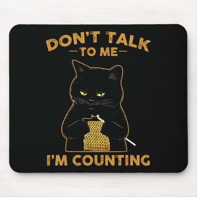 Funny Cat Knits Shirt Don't Talk To Me I'm Countin Musmatta (Framsidan)