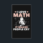 Funny Cat Lover Mathematics Humor Math Nerd<br><div class="desc">Cat Math och skollärare skämtar. Lustigt Cat Lover Mathematics Humor Math Nerd.</div>