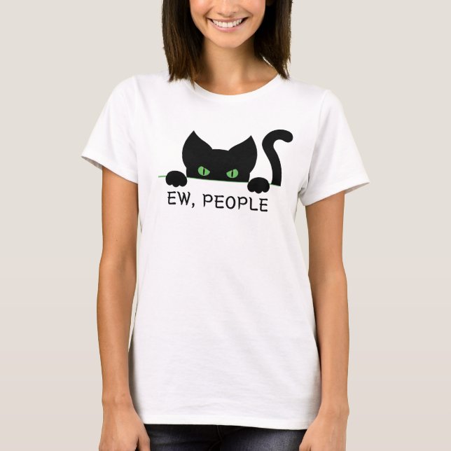 Funny Cat Ögon Design Ew People for Cat Lovers T Shirt (Framsida)