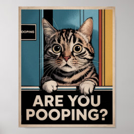 Funny Cat Poster | Pooping? | Kattkonst