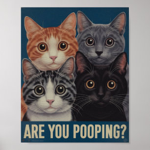 Funny Cat Poster   Pooping?   Kattkonst