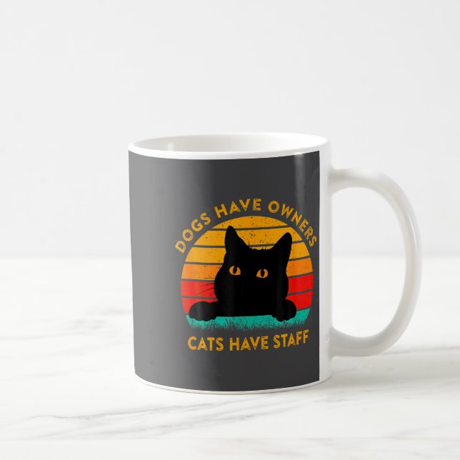 Funny Cat Quote Dogs Have Owners Cats Have Staff R Kaffemugg (Höger)