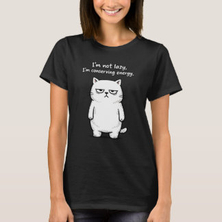 Funny Cat Sarcastic Humor Design - Girls designs T Shirt