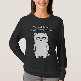 Funny Cat Sarcastic Humor Girls Funny Designs T Shirt