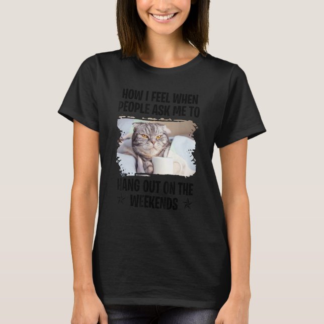 Funny Cat Sayed Laziness Svärma Muffle 6 T Shirt (Framsida)