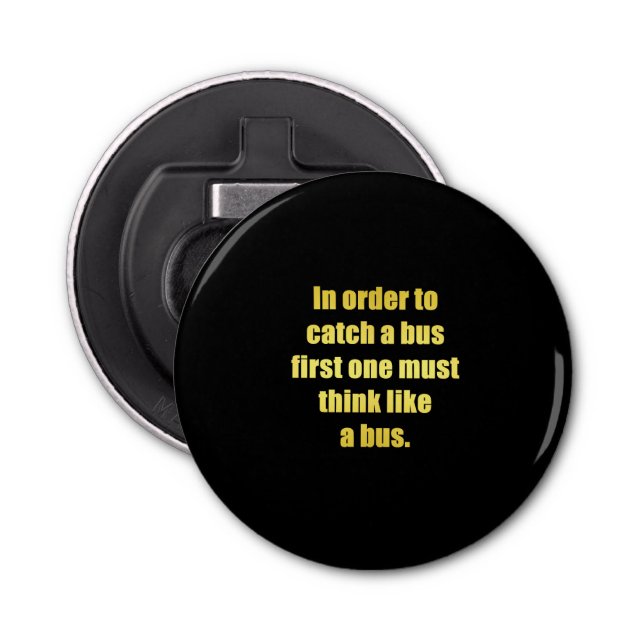 Funny Catch a Buss Joke Flasköppnare (Framsidan)