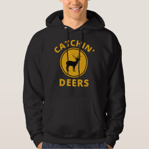 Funny Catchin'Deers Wildlife och Hunting Älskare Hoodie