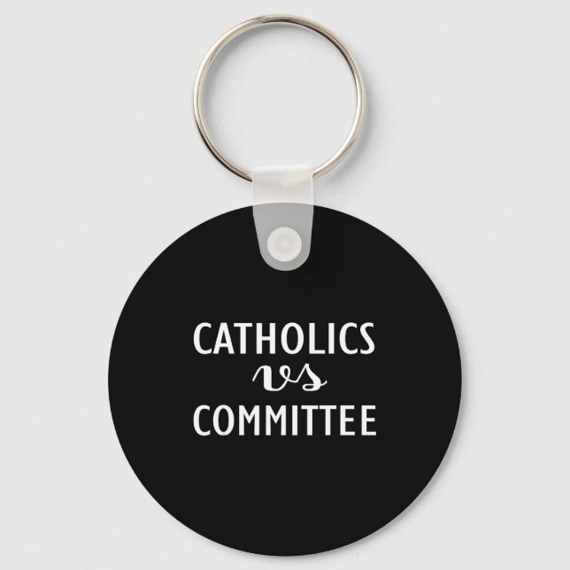 Funny Catholics Vs Committees  Nyckelring (Framsida)