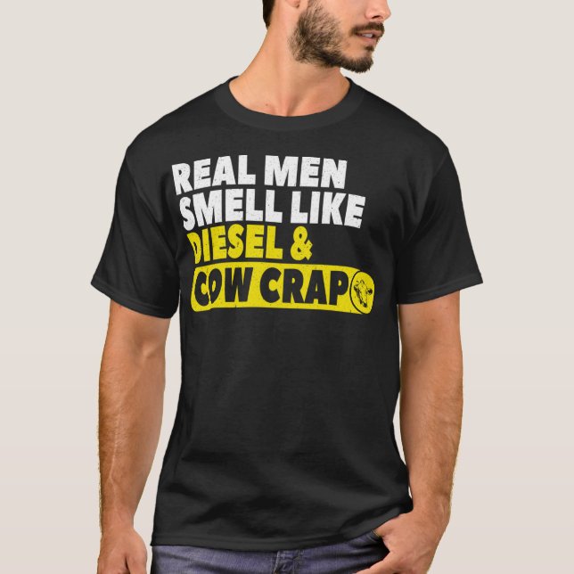 Funny Cattleman Gift Real Manar Smell som Diesel C T Shirt (Framsida)
