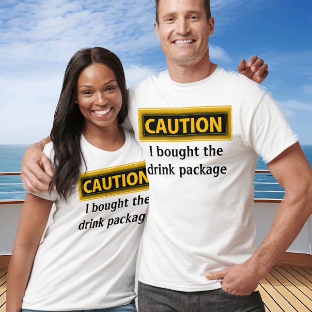 Funny Caudron har köpt Drink Paket Cruise T Shirt (Skapare uppladdad)