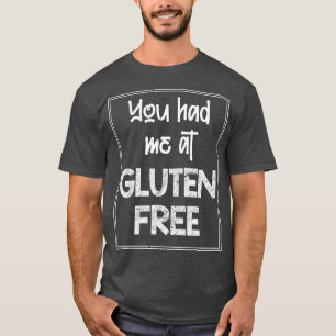 Funny Celiac Disease Gift Gluten Free T Shirt