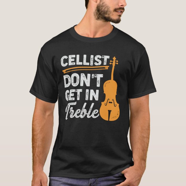 Funny Cello Player Violoncello Cellist Gift T Shirt (Framsida)