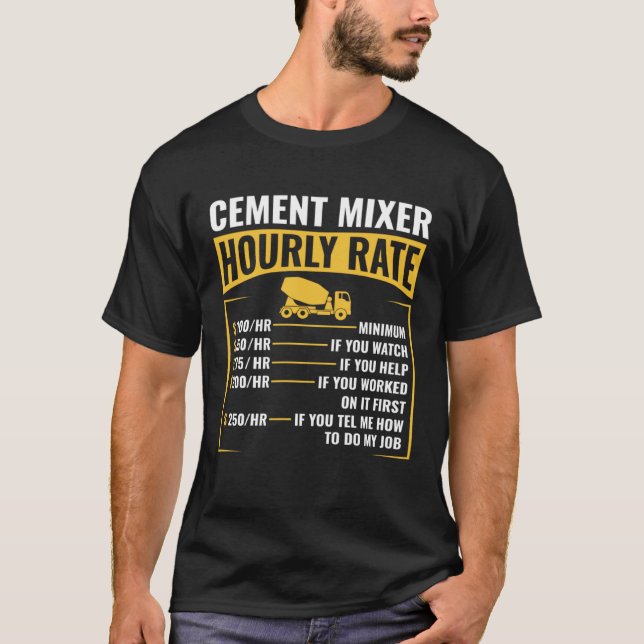 Funny Cement Mixer Hourly Rate Construction Concre T Shirt (Framsida)