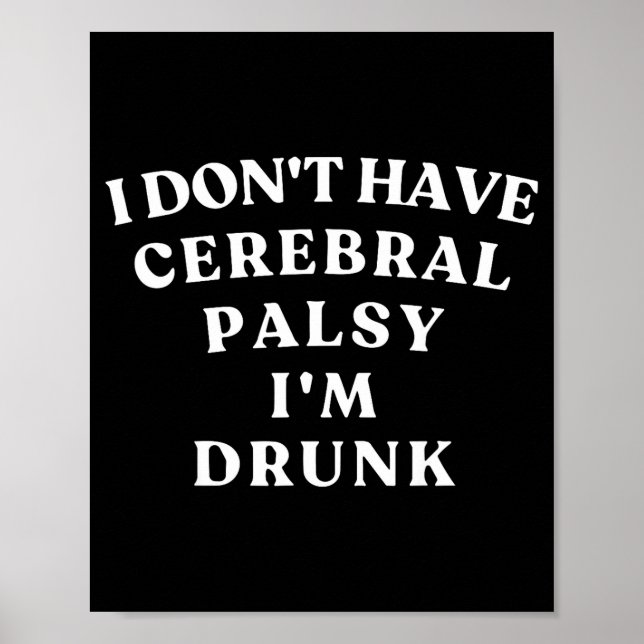 Funny Cerebral Palsy Quotes Meme Humorous Tee Funn Poster (Framsidan)