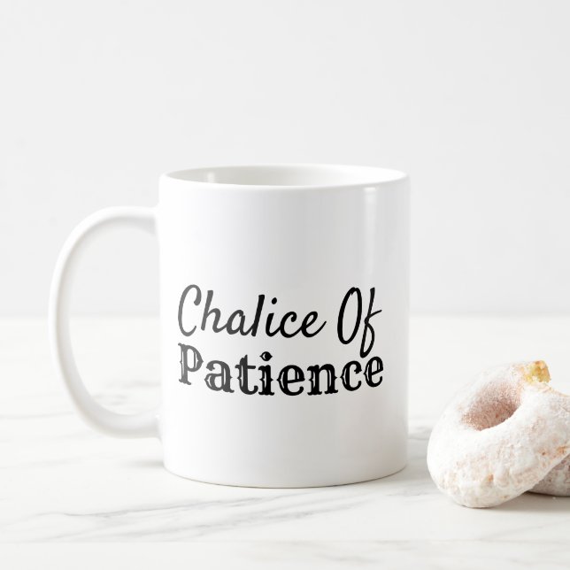 Funny Chalice of Patience Kaffemugg (Med munk)