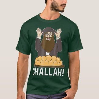 Funny Challa Bread I Hebrew Hebraic T Shirt