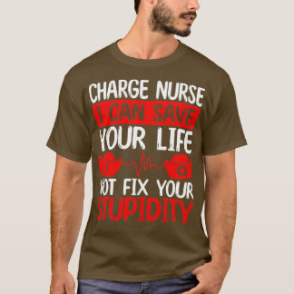 Funny Chaos Coordinator Charge Nurse for Work T Shirt