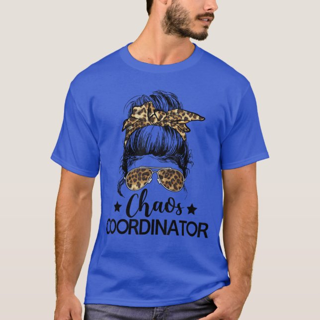 Funny Chaos Coordinator Leopard Messy Bun Boss Lad T Shirt (Framsida)