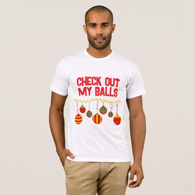 Funny Check Out My Balls Christmas Ornaments  T Shirt (Hel framsida)