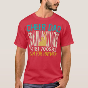 Funny Cheer Pappa Scan for Payment Fars dag Manar T Shirt