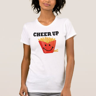 Funny Cheer Up Fransk Fry T-shirt