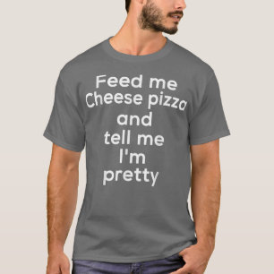 Funny Cheese Pizza Italia Food Älskare Foodie Meme T Shirt