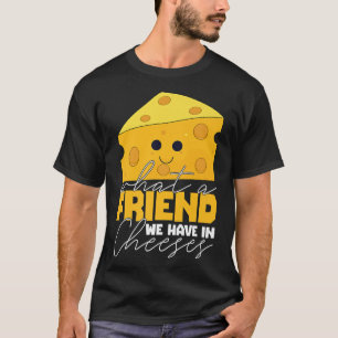 Funny Cheese Pun Best Friend BFF par Costume T Shirt