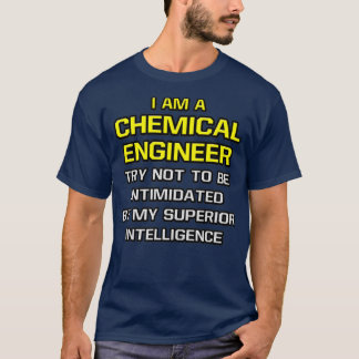 Funny Chemical Ingenjör Superior Intelligence T Shirt