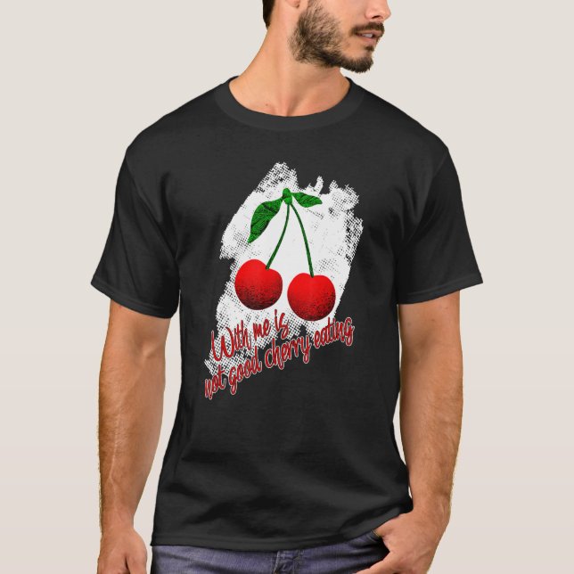 Funny Cherry Sstickry Cherry Eating Red Cherries F T Shirt (Framsida)