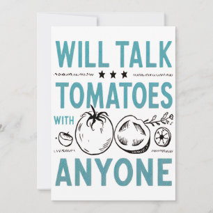 Funny Cherry Tomato Quote Will Talk Tomates Inbjudningar