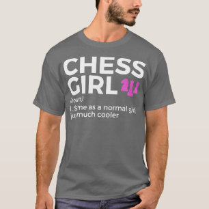 Funny Chess Girl Definition Chess Player T Shirt