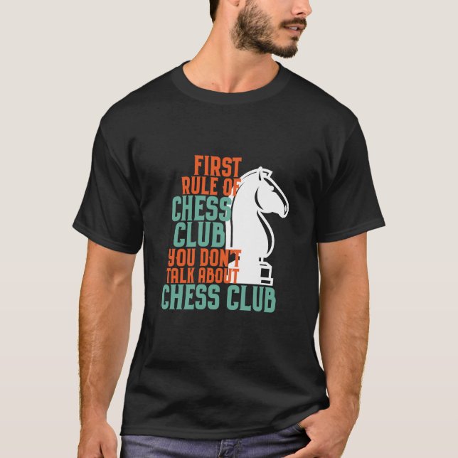 Funny Chess Player First Rule of Chess Club T Shirt (Framsida)